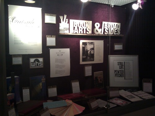 a photo (and not a very good one, sorry) of the Building 14 WHS Books Arts & Broadsides display case