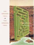 The Oregon Trail is the Oregon Trail