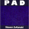 Pad, Steven Zultanski, Make Now Press, 2010