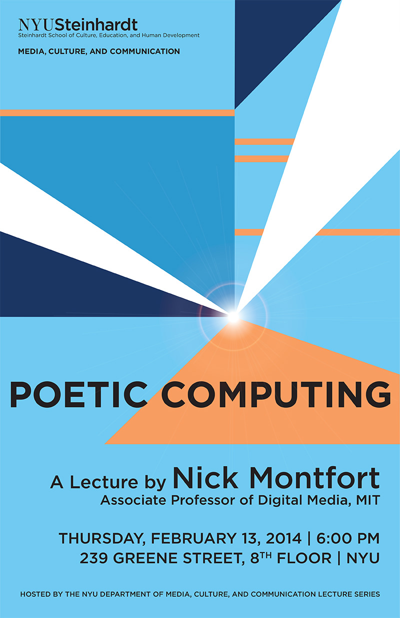 Feb 13, 6pm, 239 Greene St, 8th Floor, NYU: 'Poetic Computing' a talk by Nick Montfort