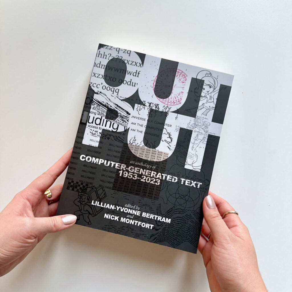 OUTPUT: An Anthology of Computer-Generated Text 1953–2023 in a hand model’s hands (or an AI facsimile thereof?)